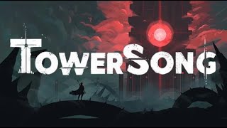 Tower Song  PC Gameplay [upl. by Auqinahc]