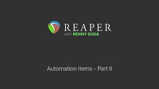 Automation Items in REAPER  Part II [upl. by Eiliah]