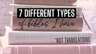 7 Different Types of Bibles I Have  Different Bibles for Different Purposes [upl. by Levon]