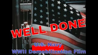 US NAVY PATRIOTIC WWII DEMOBILIZATION FILM quotWELL DONEquot w SEC OF NAVY JAMES FORRESTAL 64164 [upl. by Eruza98]