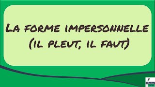 La forme impersonnelle il pleut il faut [upl. by Erdnaek]