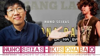 Reaction Nuno Seixas  Ikus Ona ba Ó  Timor Leste Song [upl. by Rurik]