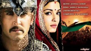 JashnEBahaaraa Instrumental Music  Jodhaa Akbar [upl. by Soll]