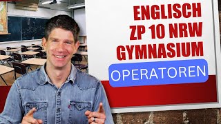 Englisch ZP10 quotOperatorenquot  offizielle Vorgaben  Zentrale Prüfung Klasse 10 GYM NRW [upl. by Arratahs]