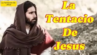 La Tentación De Jesús [upl. by Htebazle]