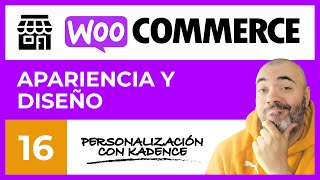 Apariencia y DISEÑO de la tienda  CURSO de Tienda Online WooCommerce 16  Tutorial en Español [upl. by Rehposirhc]