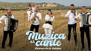 Carmen de la Salciua  Muzica să cânte  Videoclip Oficial [upl. by Malca]