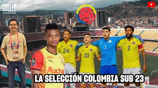 🇨🇴 LOS CONVOCADOS DE LA SELECCIÓN COLOMBIA SUB 23 PARA LOS PREOLÍMPICOS [upl. by Lissak]