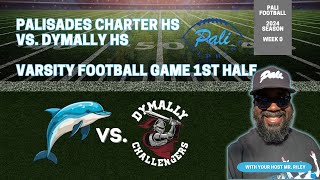 Pali vs Dymally HS 1st Half 2024 Season Opener [upl. by Hulbig20]