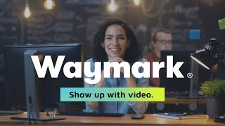 Waymark Show up with video [upl. by Eldrid]