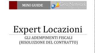 Expert Locazioni Immobiliari  Gli adempimenti fiscali risoluzione del contratto [upl. by Anyrb]