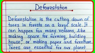 Essay on Deforestation  Deforestation essay in English  Deforestation paragraph writing [upl. by Danice459]