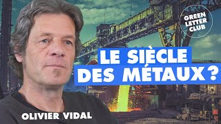 100  Le siècle des métaux  Olivier Vidal [upl. by Ytsur]