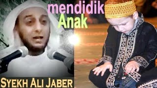 Tips Bermanfaat Cara Mendidik Anak Dari Syekh Ali Jaber  Ceramah Syekh Ali Jaber PART 2 [upl. by Anelim269]