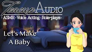 ASMR Wife Roleplay Lets Make A Baby Husband amp Wife Starting A Family Patreon Previe [upl. by Ellenor]