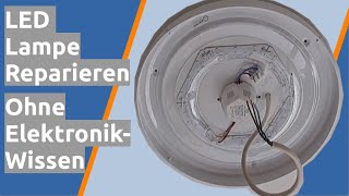 fest verlötete defekte LED Lampe Leuchte reparieren wechseln ohne bohren und Elektronik Wissen [upl. by Mehala821]