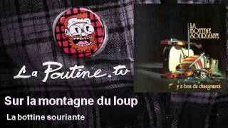 La bottine souriante  Sur la montagne du loup [upl. by Aniloj]