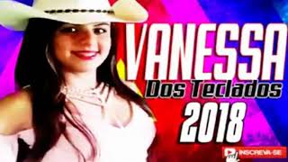 VANESSA DOS TECLADOS 2018 [upl. by Charlene]