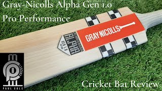 GrayNicolls Alpha Gen 10 Pro Performance Cricket Bat Review [upl. by Aruasi831]