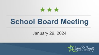 School Board Meeting  January 29 2024 [upl. by Attenyw]