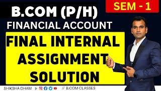 sol bcom financial account internal assignment solution bcom class du sol 1st year du fa [upl. by Tannenbaum]