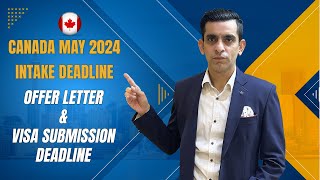 Canada Study Visa May 2024 Intake Deadline [upl. by Ednarb]