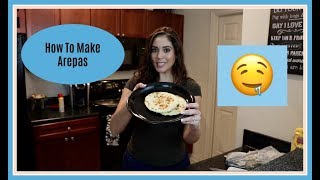 How To Make Arepas [upl. by Gilead]