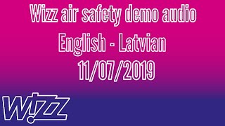 Wizz air Safety Demo audio English  Latvian 11072019  Air Amitislv [upl. by Ainit]