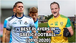 Top 10 Gaelic Footballers Of The Decade 20102020 [upl. by Nivets]