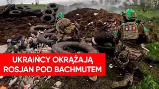 Ostra wymiana ognia pod Bachmutem Ukraińcy okrążają Rosjan [upl. by Sigismundo]