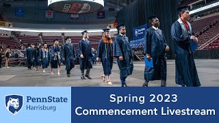 Penn State Harrisburg Spring 2023 Commencement Livestream [upl. by Burchett]