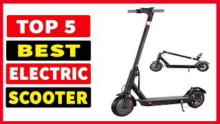 Top 5 Best Electric Scooters In 2024 [upl. by Nesta]