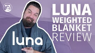 Luna Weighted Blanket Review  Options Galore [upl. by Mccollum963]