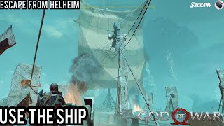 God Of War Walkthrough Gameplay 4K ULTRA HD  Escape From Helheim Use The Ship [upl. by Nuarb]