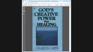 Gods Creative Power For Healing  Charles Capps Part 1 [upl. by Saudra243]