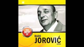 Rade Jorovic  Bil se mala smilovala  Audio 2009 HD [upl. by Araiek]