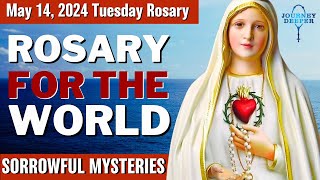 Tuesday Healing Rosary for the World May 14 2024 Sorrowful Mysteries of the Rosary [upl. by Tyre]