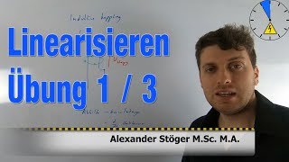 Übung 1 3 Linearisieren Regelungstechnik [upl. by Allertse]