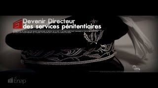 ENAP  Devenir directeur devenir lieutenant pénitentiaire [upl. by Nnyllaf]