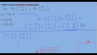 operaciones Matrices 1ab suma  multiplicación  producto  traspuesta [upl. by Ennirak258]