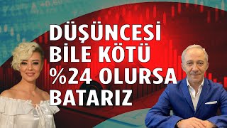 Yüzde 24 Artarsa Hepimiz Batarız Ekonomi Yorum Dolar Yorum İhracat Yorum [upl. by Tabatha569]