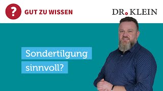 Sondertilgung Lohnen sich die Extrazahlungen für mich I Sondertilgung einfach erklärt in 4 Minuten [upl. by Larochelle]