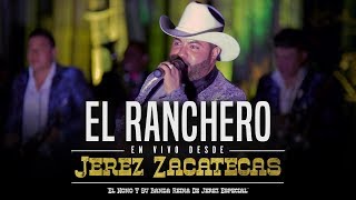 El Ranchero En Vivo  El Nono Y Su Banda Reina De Jerez [upl. by Randall935]