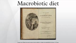 Macrobiotic diet [upl. by Monte267]