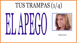 EL APEGO 🤯 Tus trampas 1 de 4 [upl. by Aydan]