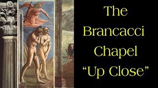 The Brancacci Chapel quotUp Closequot in Florence [upl. by Nodarse]