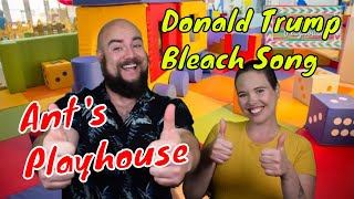 Donald Trump Bleach Song By Ants Playhouse bonus Song [upl. by Handal]