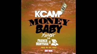 K Camp ft French Montana amp Ty Dolla Sign  Money Baby Remix [upl. by Belia]