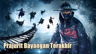 Prajurit Bayangan Terakhir  Terbaru Film Sejarah Aksi  Subtitle Indonesia Full Movie HD [upl. by Rainger]