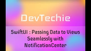 SwiftUI Passing Data to Views Seamlessly with NotificationCenter Part 1 [upl. by Oler]